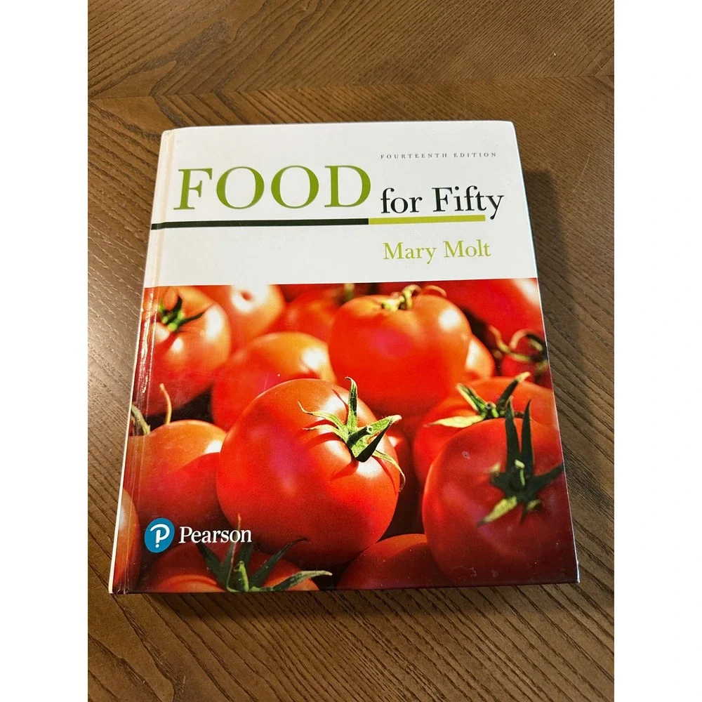 Food for Fifty 14th Edition Mary Molt Pearson Textbook Hardcover 9780134437187